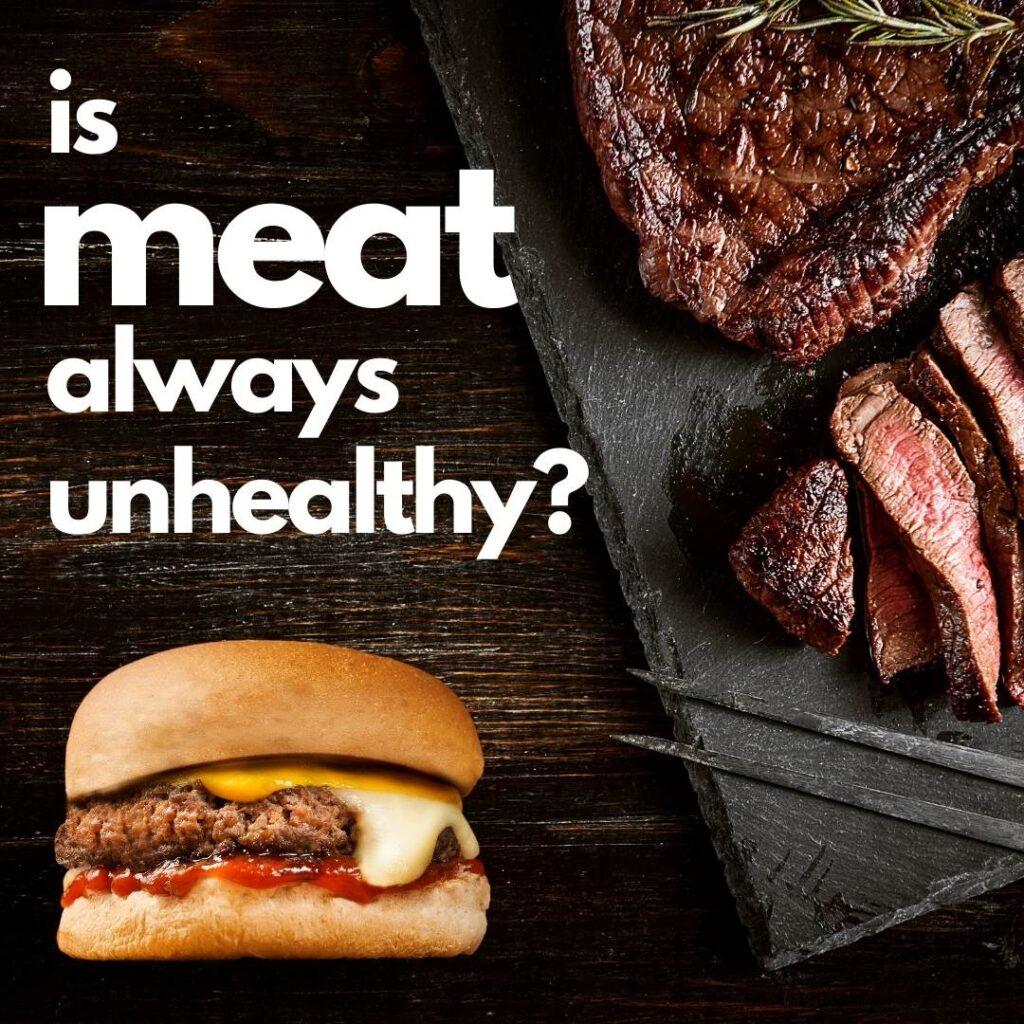 is all meat unhealthy